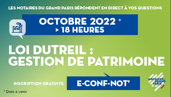 e-Conf-Not spéciale "loi Dutreil : gestion de patrimoine"