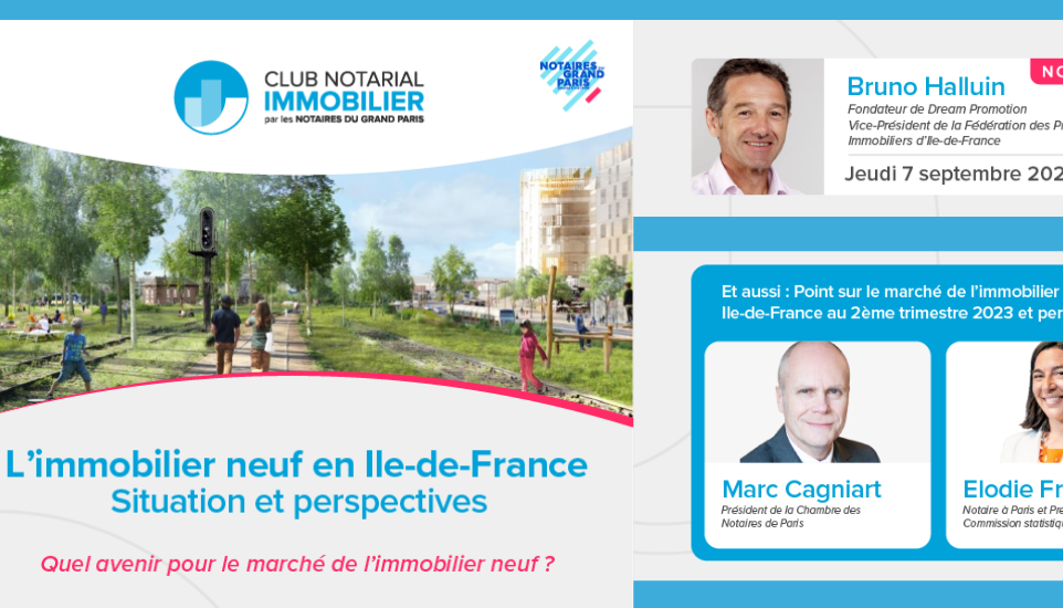 Club Notarial Immobilier - L'immobilier neuf en Ile-de-France 