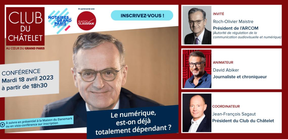 Club du Châtelet - Le numérique, est-on déjà totalement dépendant ? avec Roch-Olivier Maistre, président de l'ARCOM