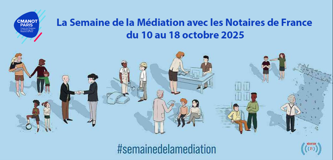 La Semaine de la Médiation avec les Notaires de France du 10 au 18 octobre 2025